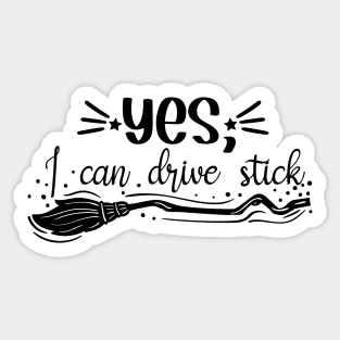 Yes, I can drive stick Sticker